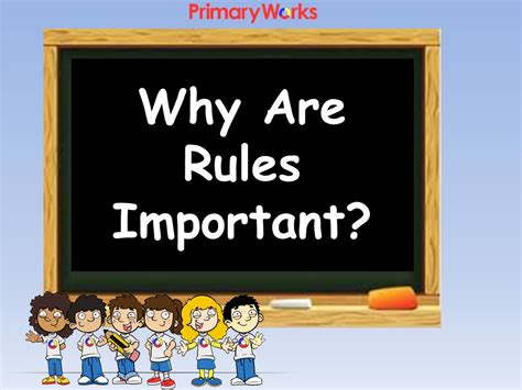 Why Are Rules Important?